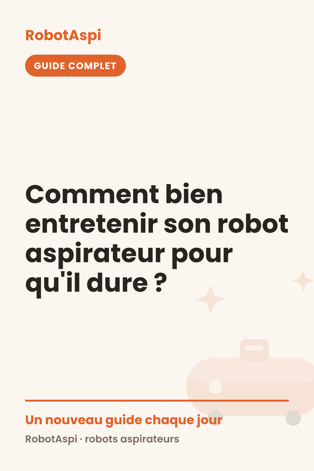 Comment bien entretenir son robot aspirateur pour qu'il dure ?